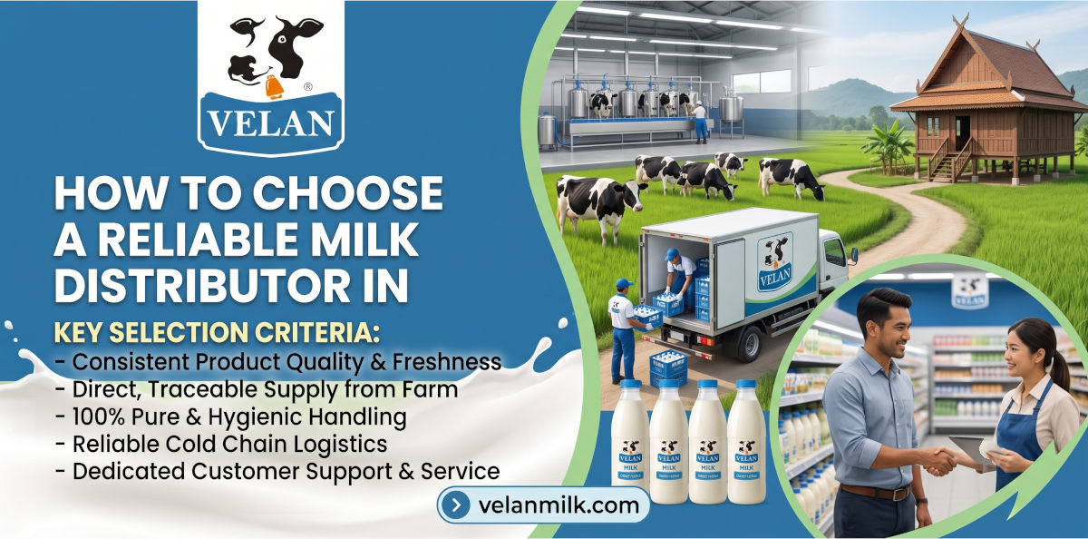 How to Choose a Reliable Milk Distributor in Malaysia